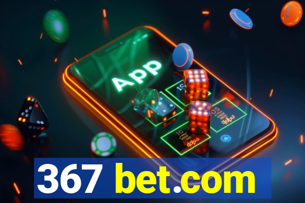 367 bet.com